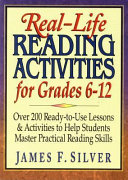 Real-life reading activities for grades 6-12 /