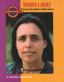 Winona LaDuke : restoring land and culture in Native America /