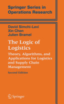 The logic of logistics : theory, algorithms, and applications for logistics and supply chain management /