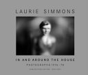 In and around the house : photographs, 1976-1978 /