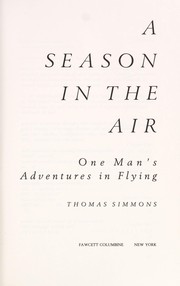 A season in the air : one man's adventures in flying /