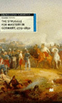 The struggle for mastery in Germany, 1779-1850 /