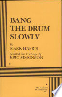 Bang the drum slowly /