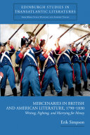 Mercenaries in British and American literature, 1790-1830 : writing, fighting, and marrying for money /