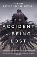 This accident of being lost : songs and stories /