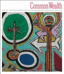 Common Wealth : art by African Americans in the Museum of Fine Arts, Boston /