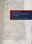 I Malvinni Malvezzi a Matera : storia di una nobile famiglia /