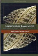 Unorthodox lawmaking : new legislative processes in the U.S. Congress /