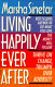 Living happily ever after : thrive on change, triumph over adversity /