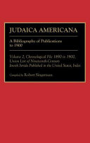 Judaica Americana : a bibliography of publications to 1900 /