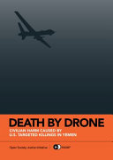 Death by drone : civilian harm caused by U.S. targeted killings in Yemen /