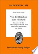 Von der Republik zum Prinzipat : Ursachen für den Verfassungswechsel in Rom im historischen Denken der Antike /