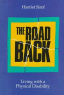 The road back : living with a physical disability /