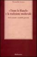 "Tirant lo Blanch" e la tradizione medievale : echi testuali e modelli generici /