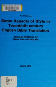 Some aspects of style in twentieth-century English Bible translation : one-man versions of Mark and the Psalms /