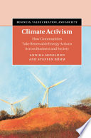 Climate activism : how communities take renewable energy actions across business and society /