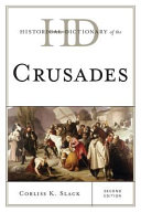 Historical dictionary of the crusades /