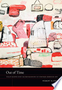 Out of time : Philip Guston and the refiguration of postwar American art /