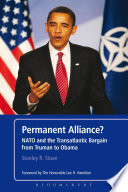 Permanent alliance? : NATO and the transatlantic bargain from Truman to Obama /