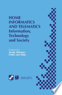 Home Informatics and Telematics : Information, Technology and Society /