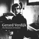 Gerard Verdijk : the mountain of Einstein /