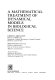 A mathematical treatment of dynamical models in biological science /