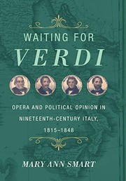 Waiting for Verdi : Italian opera and political opinion, 1815-1848 /