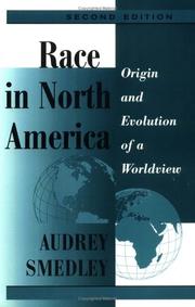 Race in North America : origin and evolution of a worldview /