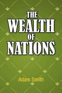 The wealth of nations /