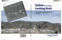 Sutton, West Virginia : looking back /