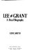 Lee and Grant : a dual biography /