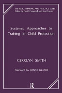 Systemic approaches to training in child protection /