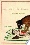 Monsters of the Gévaudan : the making of a beast /