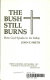 The bush still burns : how God speaks to us today /