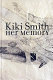 Kiki Smith : her memory : 19 febrer-24 maig 2009, Fundació Joan Miró, Barcelona.