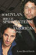 Bob Dylan, Bruce Springsteen, and American song /