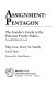 Assignment--Pentagon : the insider's guide to the Potomac puzzle palace /