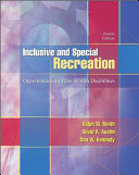 Inclusive and special recreation : opportunities for persons with disabilities /
