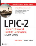 LPIC-2 : Linux Professional Institute certification study guide (exams 201 and 202) /