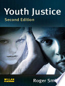 Youth justice : ideas, policy, practice.