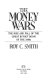 The money wars : the rise and fall of the great buyout boom of the 1980s /