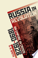 Russia in Revolution: An Empire in Crisis, 1890 to 1928.