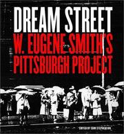 Dream street : W. Eugene Smith's Pittsburgh project /