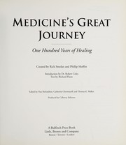 Medicine's great journey : one hundred years of healing /