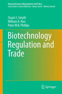 Biotechnology regulation and trade /