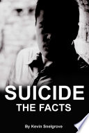 Suicide the facts /