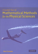 A guided tour of mathematical methods for the physical sciences /
