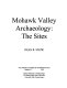 Mohawk Valley archaeology : the sites /