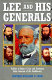 Lee and his generals /