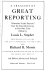 A treasury of great reporting; "literature under pressure" from the sixteenth century to our own time.